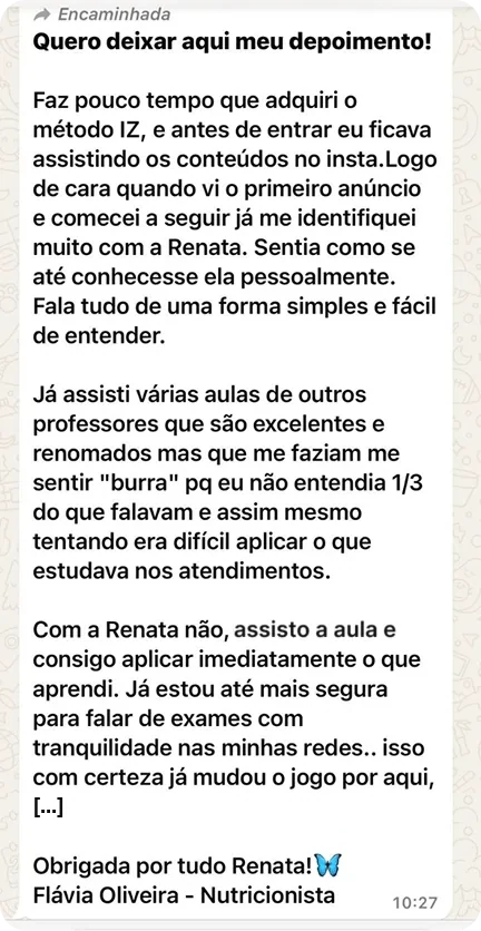 Mensagem de WhatsApp de Flávia Oliveira, nutricionista: conta que, com a Renata, assiste à aula e consegue aplicar na hora, e que já se sente mais segura para falar de exames, com um trecho do fim omitido.